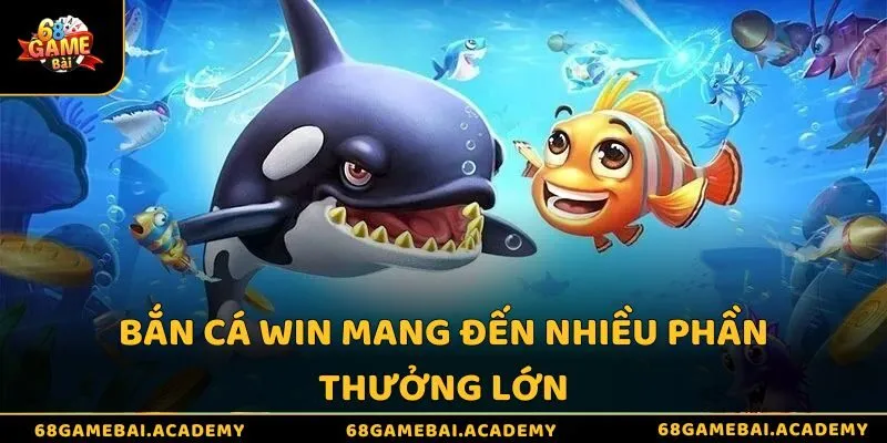 Top 5 Game Bắn Cá Uy Tín Đáng Chơi Nhất 2026 - Săn Cá Cực Đã 4 Bắn cá Win mang đến nhiều phần thưởng lớn