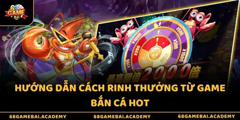 Bắn Cá Rùa Xanh 68gamebai - Mở Khóa Bí Ẩn Thế Giới Biển Cả 4 Hướng dẫn cách rinh thưởng từ game bắn cá hot