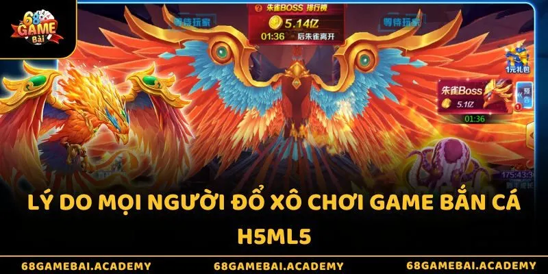 Bắn Cá H5 - Niềm Vui Tột Đỉnh Khi Chạm Tay Đến Kho Báu 3 Lý do mọi người đổ xô chơi game bắn cá H5ML5